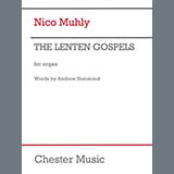 Download or print Nico Muhly The Lenten Gospels Sheet Music Printable PDF -page score for Classical / arranged Organ SKU: 509466.