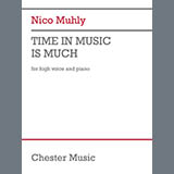Download or print Nico Muhly Time In Music Is Much Sheet Music Printable PDF -page score for Classical / arranged Piano & Vocal SKU: 509460.