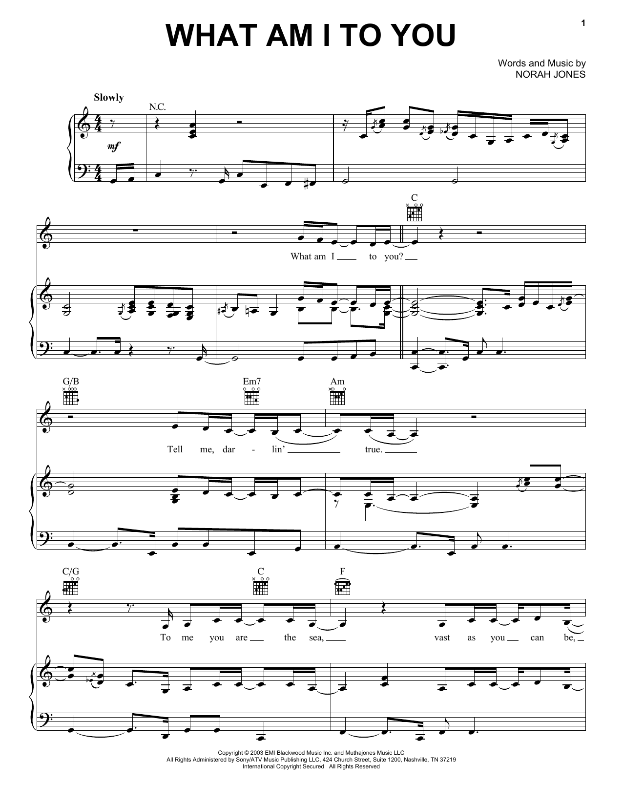 Download Norah Jones What Am I To You Sheet Music and learn how to play Piano, Vocal & Guitar (Right-Hand Melody) PDF digital score in minutes