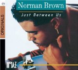 Download or print Norman Brown Just Between Us Sheet Music Printable PDF -page score for Pop / arranged Easy Piano SKU: 24318.