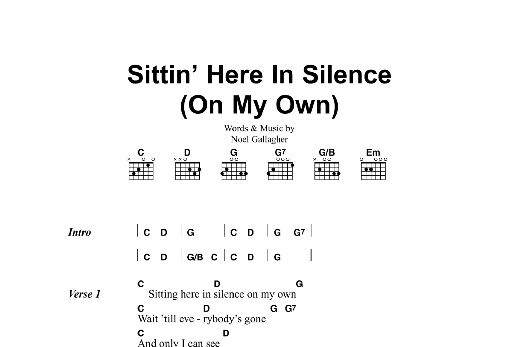 Download Oasis Sittin' Here In Silence (On My Own) Sheet Music and learn how to play Lyrics & Chords PDF digital score in minutes