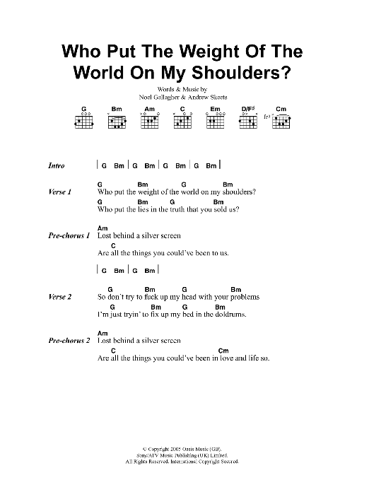 Download Oasis Who Put The Weight Of The World On My Shoulders? Sheet Music and learn how to play Lyrics & Chords PDF digital score in minutes