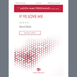 Download or print Oscar Osicki If Ye Love Me Sheet Music Printable PDF -page score for Concert / arranged SATB Choir SKU: 1544257.