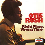 Download or print Otis Rush Right Place, Wrong Time Sheet Music Printable PDF -page score for Blues / arranged Real Book – Melody, Lyrics & Chords SKU: 841866.