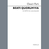 Download or print Owain Park Beati Quorum Via Sheet Music Printable PDF -page score for Classical / arranged SSATB Choir SKU: 1133228.