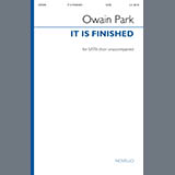 Download or print Owain Park It Is Finished Sheet Music Printable PDF -page score for Sacred / arranged SATB Choir SKU: 1741854.