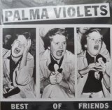 Download or print Palma Violets Best Of Friends Sheet Music Printable PDF -page score for Punk / arranged Piano, Vocal & Guitar (Right-Hand Melody) SKU: 115413.