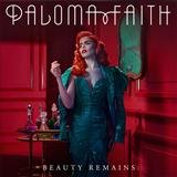 Download or print Paloma Faith Beauty Remains Sheet Music Printable PDF -page score for Pop / arranged Piano, Vocal & Guitar (Right-Hand Melody) SKU: 120797.