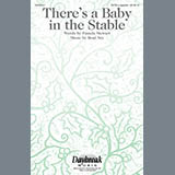 Download or print Pamela Stewart & Brad Nix There's A Baby In The Stable Sheet Music Printable PDF -page score for A Cappella / arranged SATB Choir SKU: 414385.