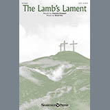 Download or print Pamela Stewart and Brad Nix The Lamb's Lament Sheet Music Printable PDF -page score for Sacred / arranged SATB Choir SKU: 430628.