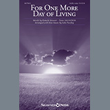 Download or print Pamela Stewart For One More Day Of Living (arr. John Purifoy) Sheet Music Printable PDF -page score for Sacred / arranged SATB Choir SKU: 521176.