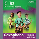 Download or print Pasek & Paul A Million Dreams (Grade 2, list B2, from the ABRSM Saxophone Syllabus from 2026) Sheet Music Printable PDF -page score for Classical / arranged Alto Sax Solo SKU: 1766398.