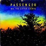 Download or print Passenger All The Little Lights Sheet Music Printable PDF -page score for Folk / arranged Piano, Vocal & Guitar (Right-Hand Melody) SKU: 116430.