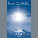 Download or print Patricia Mock and Douglas Nolan In Everything Fair Sheet Music Printable PDF -page score for Concert / arranged 2-Part Choir SKU: 1240964.