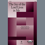 Download or print Patricia Mock and Douglas Nolan The Joy Of The Lord Lives In Me Sheet Music Printable PDF -page score for Sacred / arranged SATB Choir SKU: 1389374.