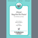 Download or print Patricia Mock Gloria! Sing Out His Praise! (arr. Faye López) Sheet Music Printable PDF -page score for Sacred / arranged SATB Choir SKU: 1545821.