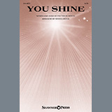 Download or print Patricia Mock You Shine (arr. Brian Büda) Sheet Music Printable PDF -page score for Sacred / arranged SATB Choir SKU: 1518162.