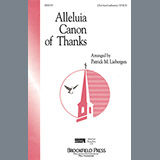Download or print Patrick Liebergen Alleluia Canon Of Thanks Sheet Music Printable PDF -page score for Concert / arranged 2-Part Choir SKU: 97616.
