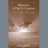 Download or print Patti Drennan Behold, A Day Is Coming Sheet Music Printable PDF -page score for Religious / arranged SATB SKU: 154180.