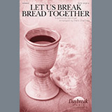 Download or print Patti Drennan Let Us Break Bread Together Sheet Music Printable PDF -page score for Religious / arranged SATB SKU: 195581.