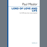 Download or print Paul Mealor Lord Of Love And Life Sheet Music Printable PDF -page score for Classical / arranged Choir SKU: 1624555.