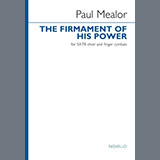 Download or print Paul Mealor The Firmament Of His Power Sheet Music Printable PDF -page score for Classical / arranged SATB Choir SKU: 1469624.