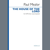 Download or print Paul Mealor The House Of The Lord Sheet Music Printable PDF -page score for Sacred / arranged SATB Choir SKU: 1626533.