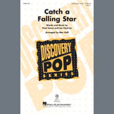 Download or print Paul Vance & Lee Pockriss Catch A Falling Star (arr. Mac Huff) Sheet Music Printable PDF -page score for Pop / arranged Unison Choir SKU: 407432.