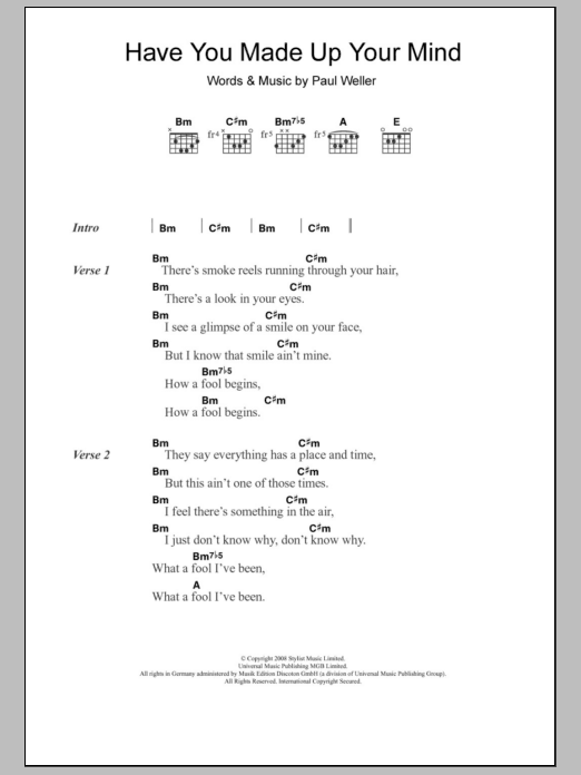 Download Paul Weller Have You Made Up Your Mind Sheet Music and learn how to play Lyrics & Chords PDF digital score in minutes