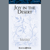 Download or print Pepper Choplin Joy In The Desert Sheet Music Printable PDF -page score for Sacred / arranged SATB Choir SKU: 445147.