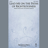 Download or print Pepper Choplin Lead Me On The Paths Of Righteousness Sheet Music Printable PDF -page score for Sacred / arranged SATB Choir SKU: 517615.