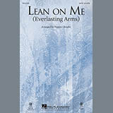 Download or print Pepper Choplin Lean On Me (Everlasting Arms) Sheet Music Printable PDF -page score for Pop / arranged SATB SKU: 151260.