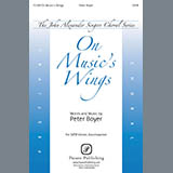 Download or print Peter Boyer On Music's Wings Sheet Music Printable PDF -page score for Concert / arranged SATB Choir SKU: 423719.