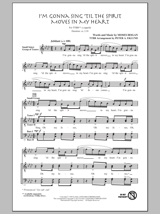 Download Moses Hogan I'm Gonna Sing 'Til The Spirit Moves In My Heart (arr. Peter Eklund) Sheet Music and learn how to play TTBB PDF digital score in minutes