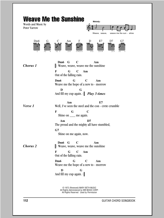 Download Peter, Paul & Mary Weave Me The Sunshine Sheet Music and learn how to play Lyrics & Chords PDF digital score in minutes