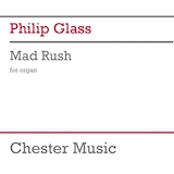 Download or print Philip Glass Mad Rush Sheet Music Printable PDF -page score for Classical / arranged Organ SKU: 1794031.