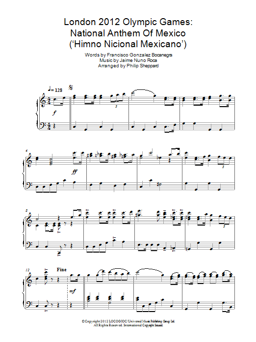 Download Philip Sheppard London 2012 Olympic Games: National Anthem Of Mexico ('Himno Nicional Mexicano') Sheet Music and learn how to play Piano PDF digital score in minutes