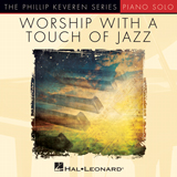 Download or print Phillips, Craig & Dean Here I Am To Worship [Jazz version] (arr. Phillip Keveren) Sheet Music Printable PDF -page score for Christian / arranged Piano Solo SKU: 76315.