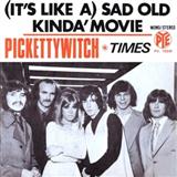Download or print Pickettywitch Sad Old Kinda Movie (It's Like A) Sheet Music Printable PDF -page score for Easy Listening / arranged Piano, Vocal & Guitar (Right-Hand Melody) SKU: 118145.