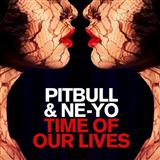 Download or print Pitbull & Ne-Yo Time Of Our Lives Sheet Music Printable PDF -page score for Pop / arranged Piano, Vocal & Guitar (Right-Hand Melody) SKU: 158440.