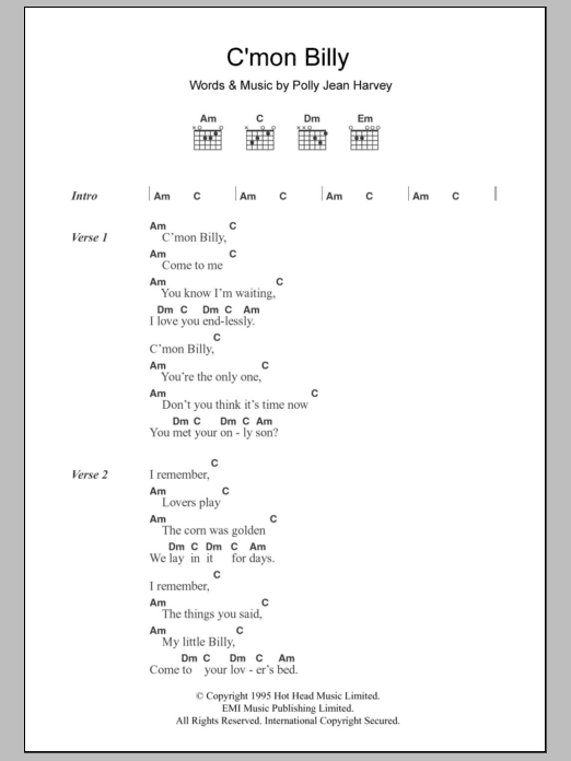 Download PJ Harvey C'mon Billy Sheet Music and learn how to play Lyrics & Chords PDF digital score in minutes