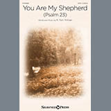 Download or print R. Tom Tillman You Are My Shepherd (Psalm 23) Sheet Music Printable PDF -page score for Sacred / arranged SATB Choir SKU: 428484.