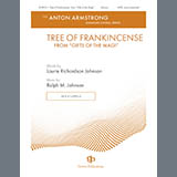 Download or print Ralph M. Johnson Gifts Of The Magi - 1. Tree Of Frankincense Sheet Music Printable PDF -page score for Christmas / arranged SATB Choir SKU: 1830324.
