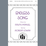 Download or print Ralph Manuel Endless Song Sheet Music Printable PDF -page score for Sacred / arranged SATB Choir SKU: 460070.