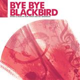 Download or print Ray Henderson Bye Bye Blackbird Sheet Music Printable PDF -page score for Jazz / arranged SATB SKU: 117667.