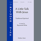 Download or print Raymond Wise A Little Talk With Jesus Sheet Music Printable PDF -page score for Sacred / arranged SATB Choir SKU: 1540745.