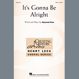 Download or print Raymond Wise It's Gonna Be Alright Sheet Music Printable PDF -page score for Concert / arranged TTBB Choir SKU: 435188.
