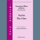 Download or print Raymond Wise You're The One Sheet Music Printable PDF -page score for Concert / arranged SATB Choir SKU: 1541175.