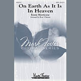 Download or print Rene Clausen On Earth As It Is In Heaven Sheet Music Printable PDF -page score for Classical / arranged SATB SKU: 158097.