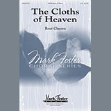 Download or print Rene Clausen The Cloths Of Heaven Sheet Music Printable PDF -page score for Festival / arranged SATB Choir SKU: 410627.